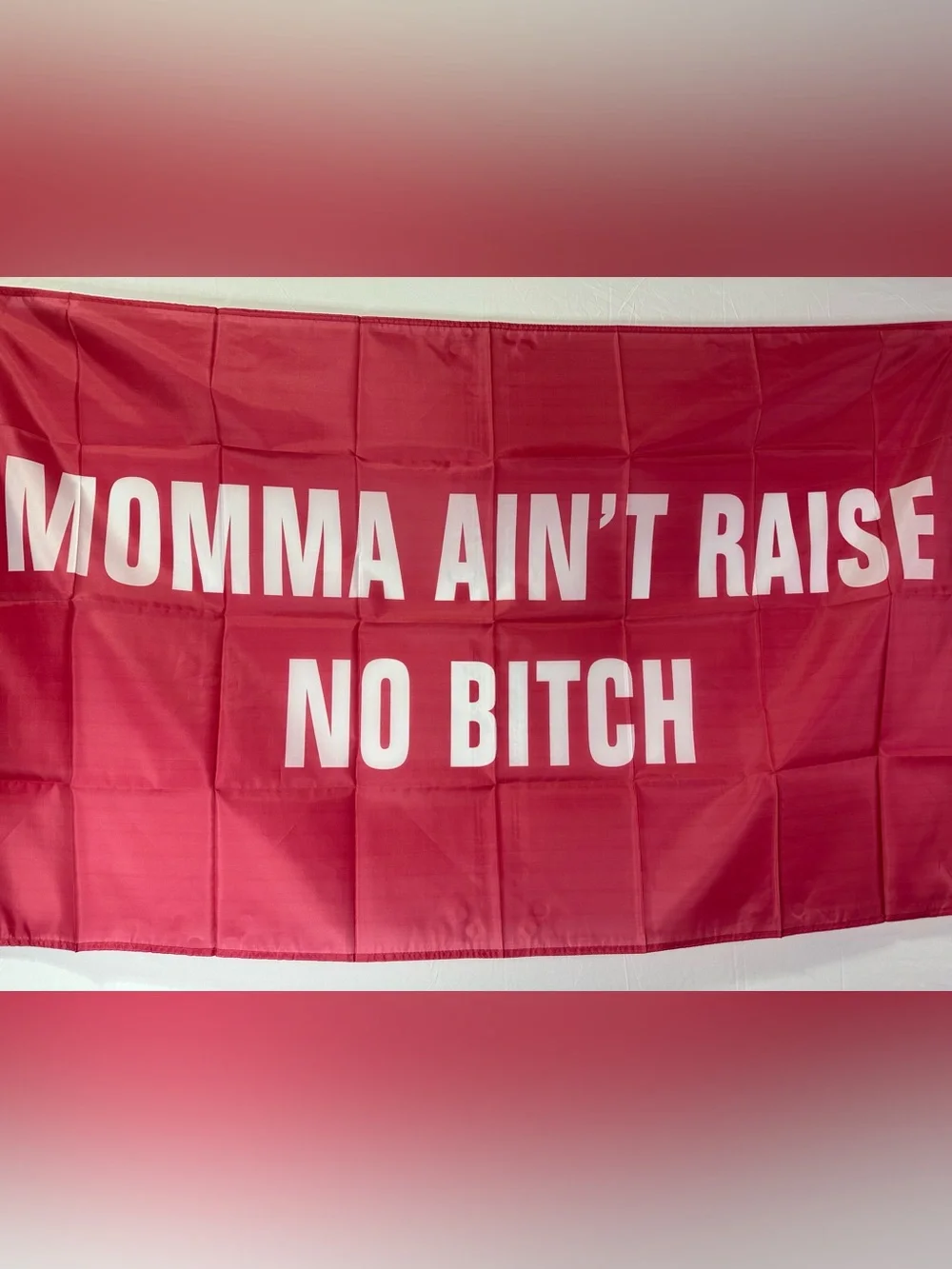 Funny Quote “momma ain’t raise no b*tch” Banner Tapestry 5x3Ft With 4 Grommets